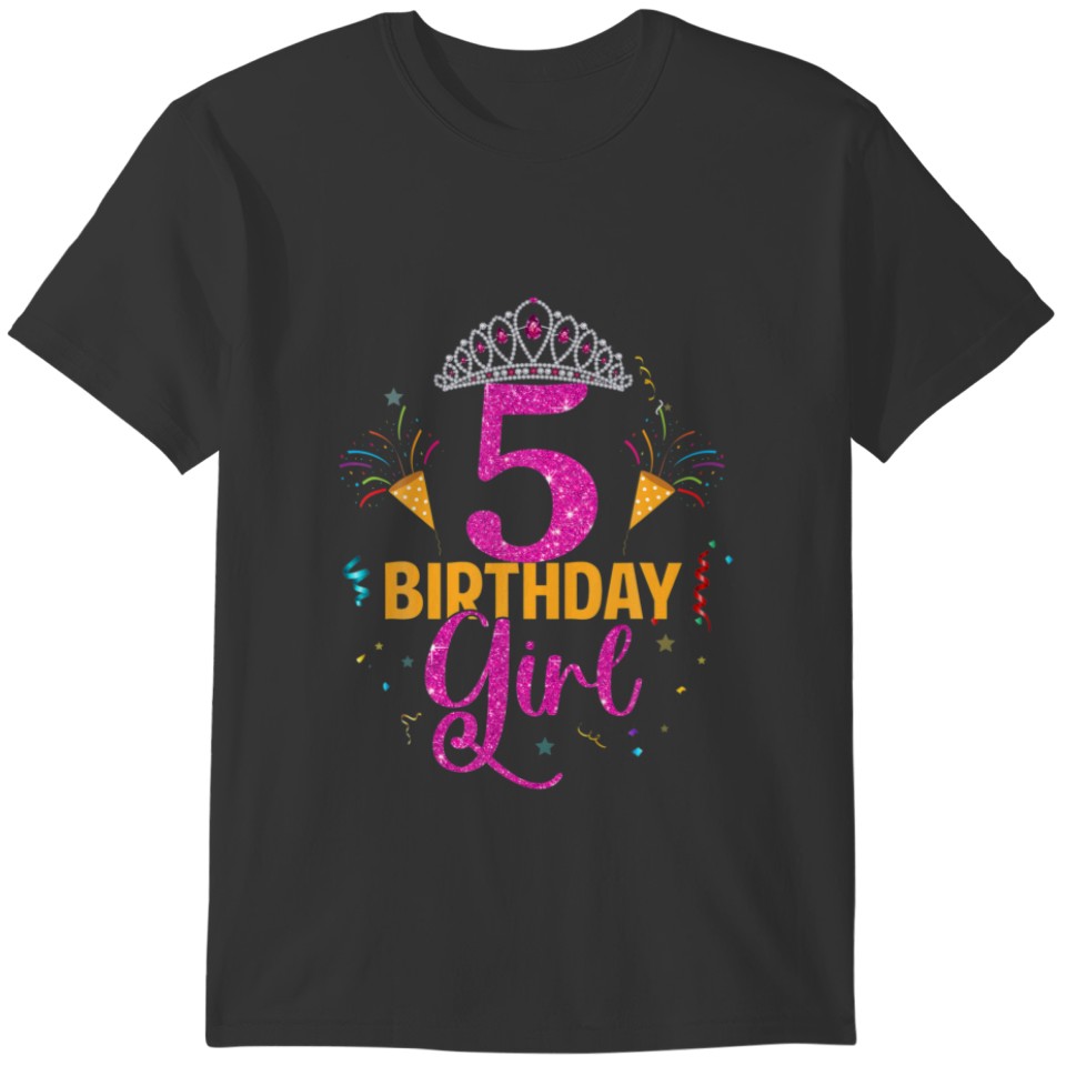 5 Years Old 5Th Birthday Girls 5 Years Old Bday Wo T-shirt