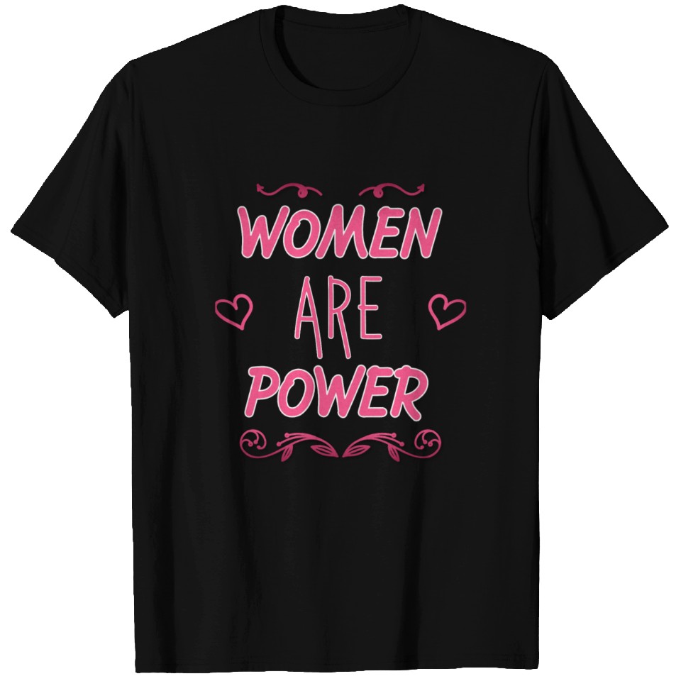 Women are power saying power women powered T-shirt | ID 11180786 by MichellLee | Printblur
