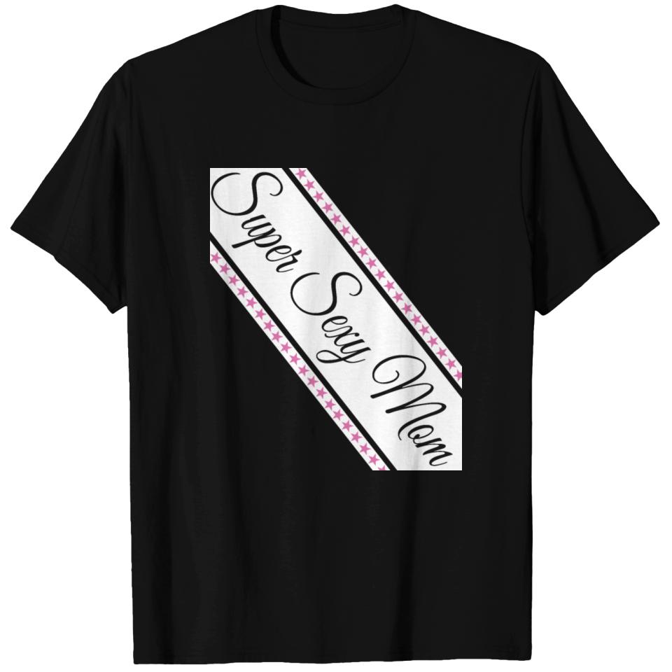 Super Sexy Mom Sash Women Party