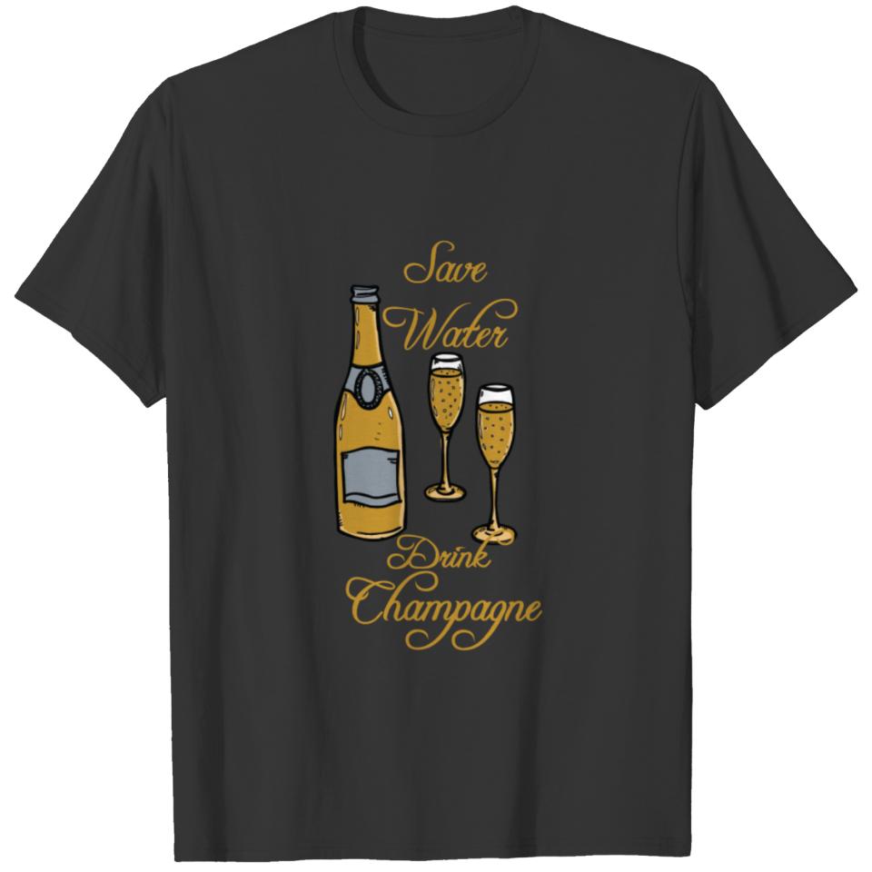 save-water drink champagne T-shirt