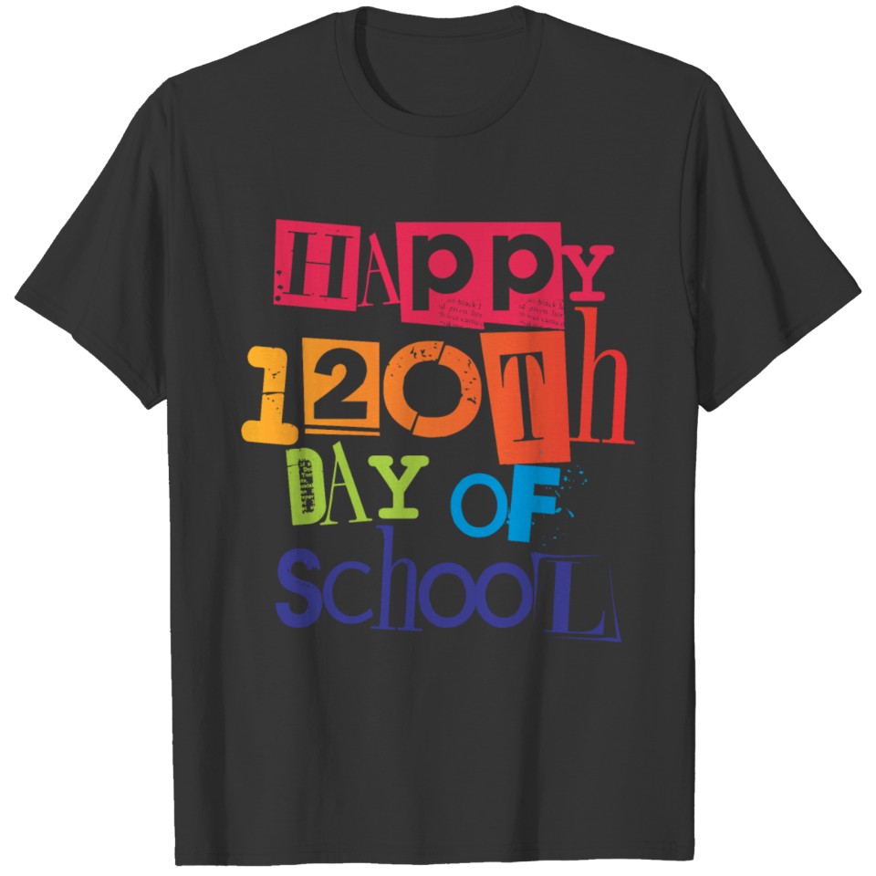 120th Day Of School Teachers T-Shirts T-shirt
