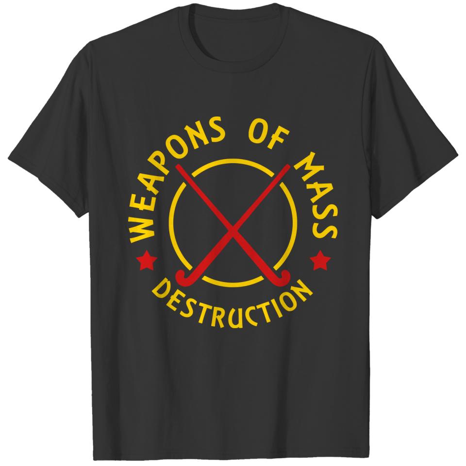 Field Hockey Weapons of Destruction T-shirt