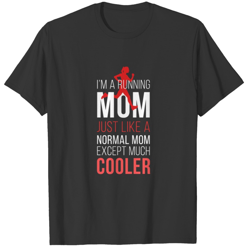 Running mom T-shirt T-shirt