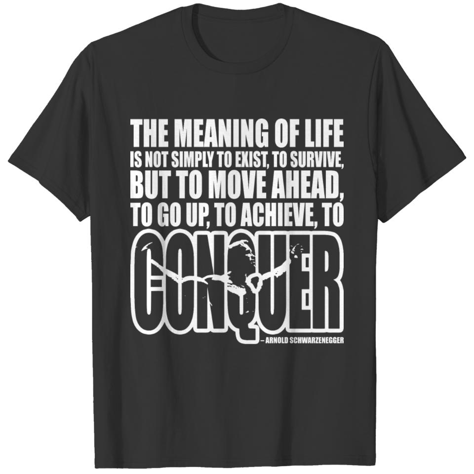 Arnold Schwarzenegger - The Meaning Of Life T-shirt