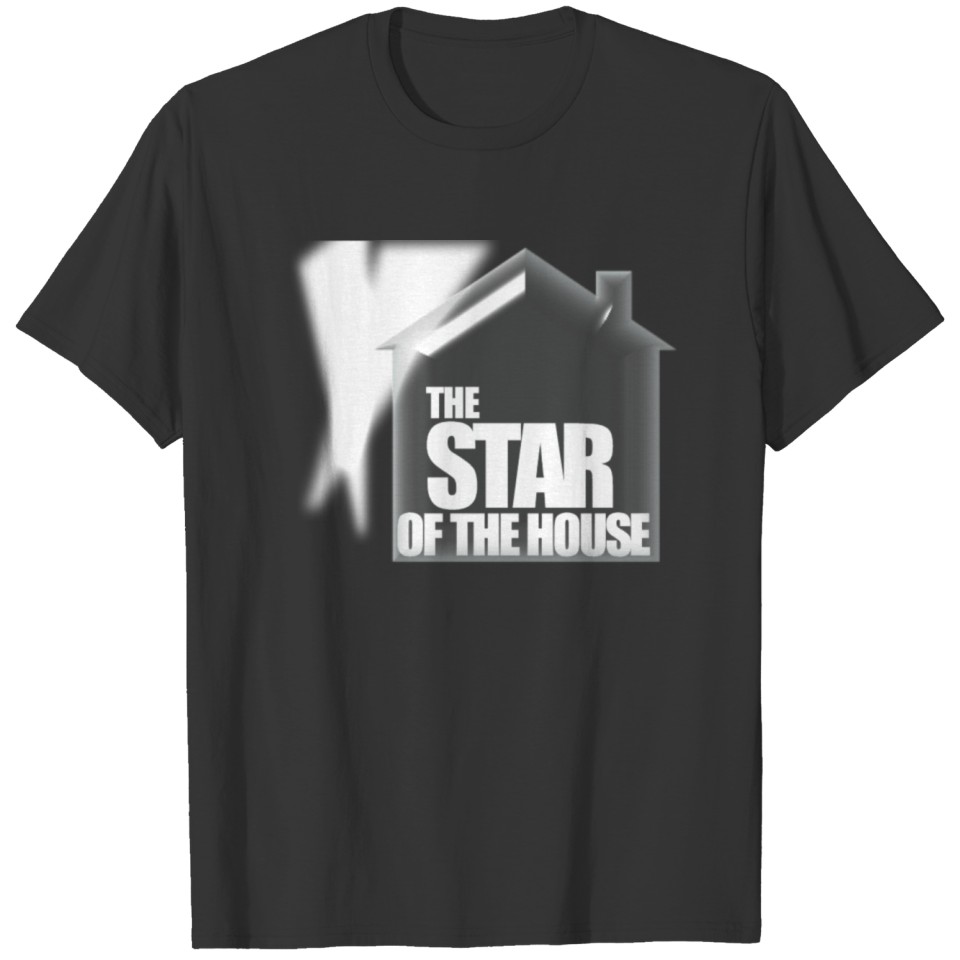 STAR OF THE HOUSE T-shirt