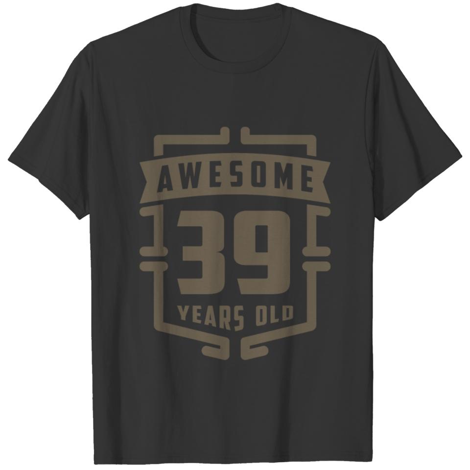 Awesome 39 Years Old T-shirt
