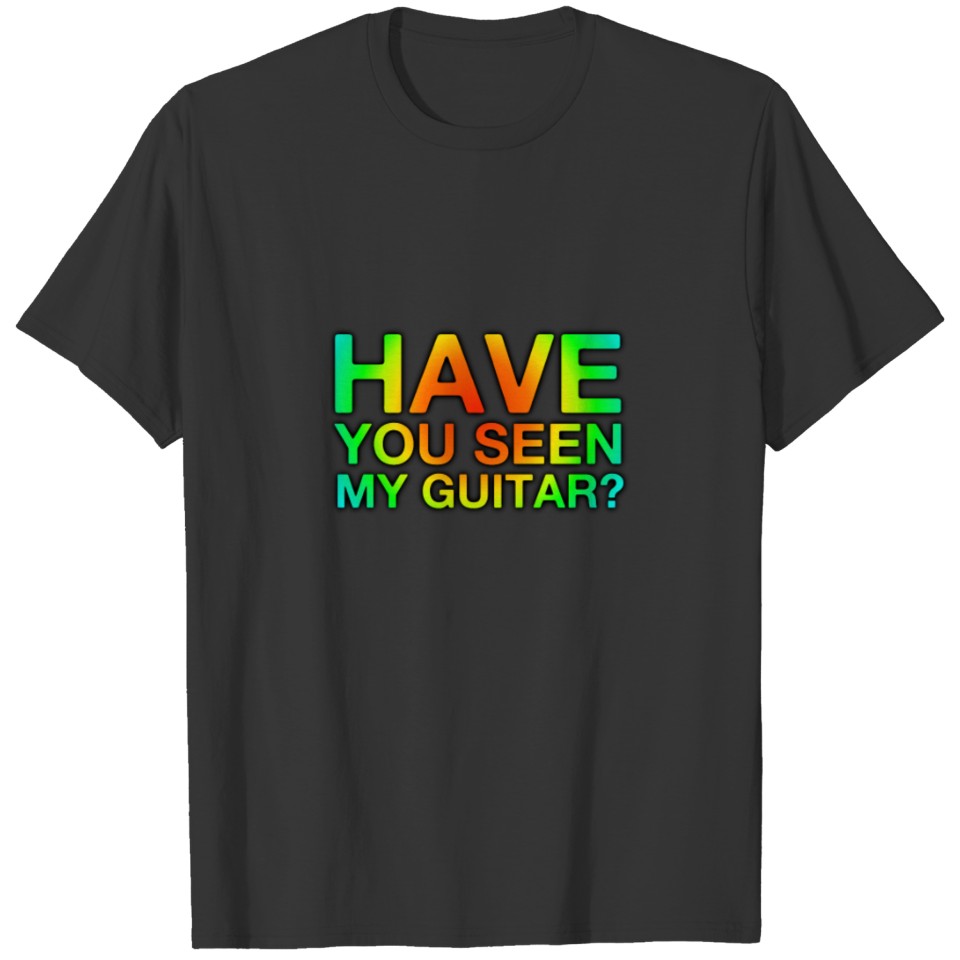 seen my guitar T-shirt
