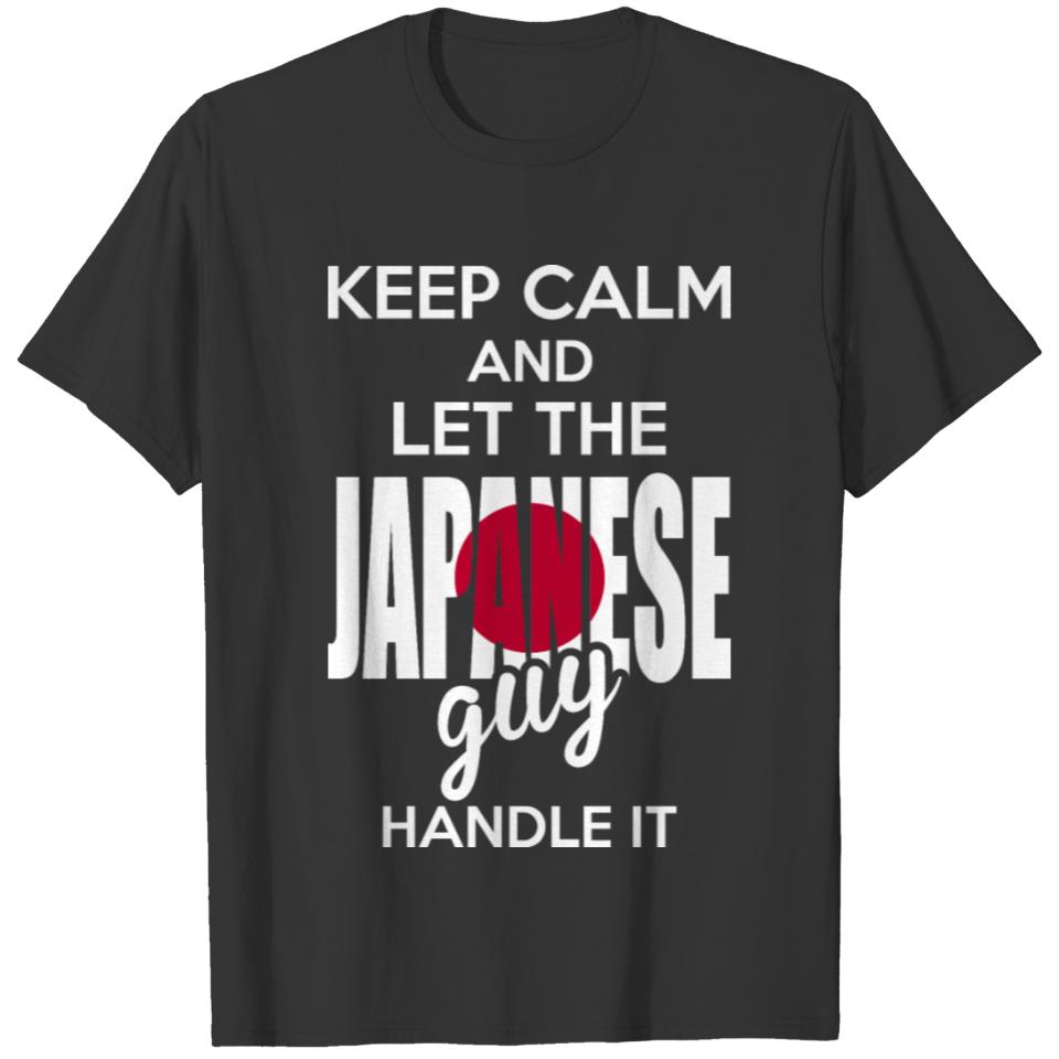 Keep Calm And Let The Japanese Guy Handle It T-shirt