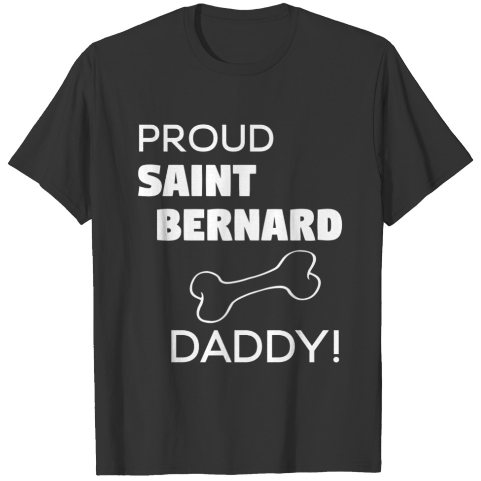 Proud Saint bernard daddy T Shirts