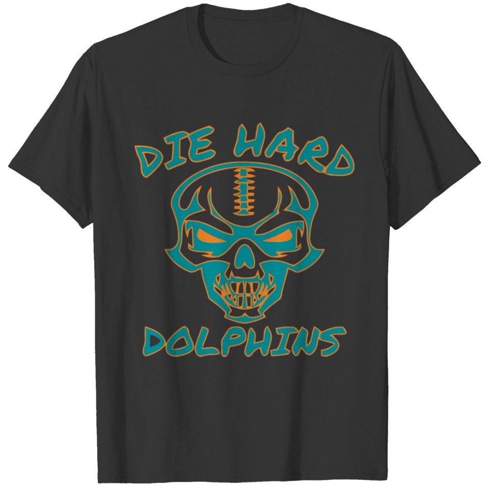 Die Hard Dolphins T Shirts