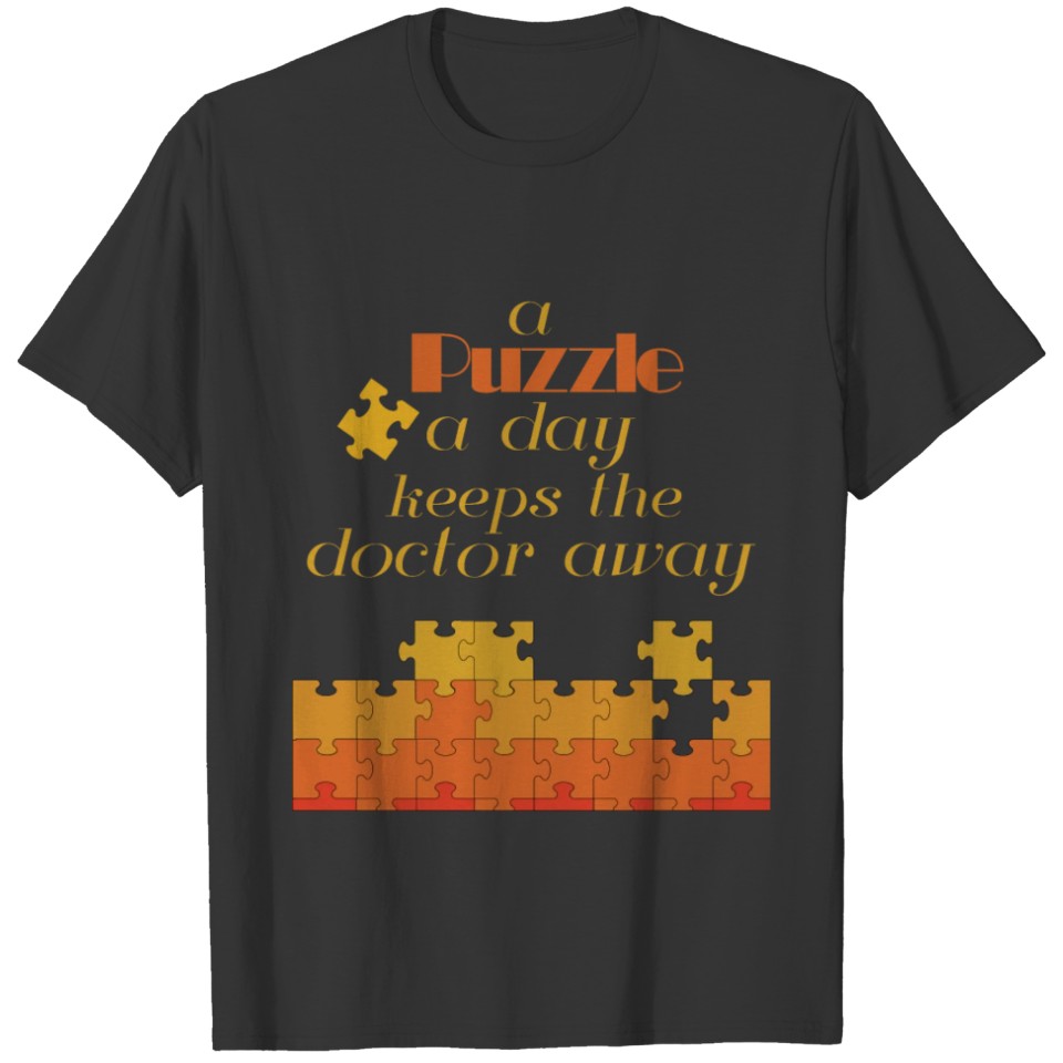 A puzzle a day keeps doctor away T-shirt