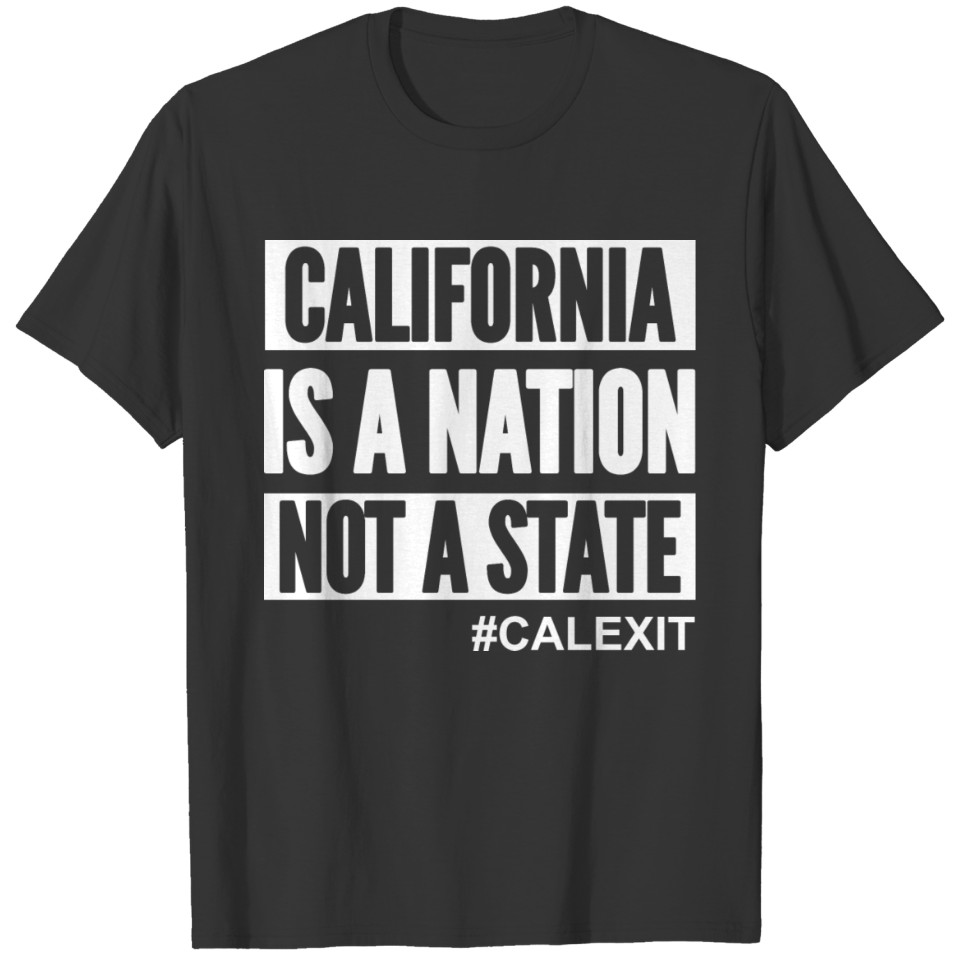 California_is_a_nation T-shirt