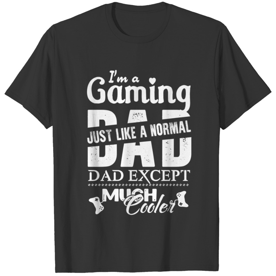 Gaming Dad Shirt T-shirt