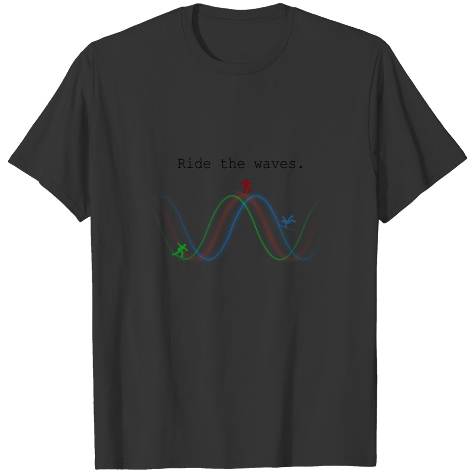 Ride The Waves T-shirt