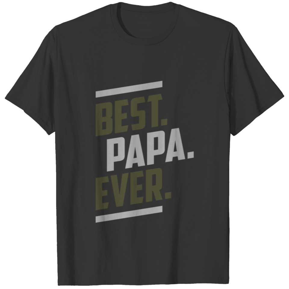 Best Papa Ever T-shirt T-shirt