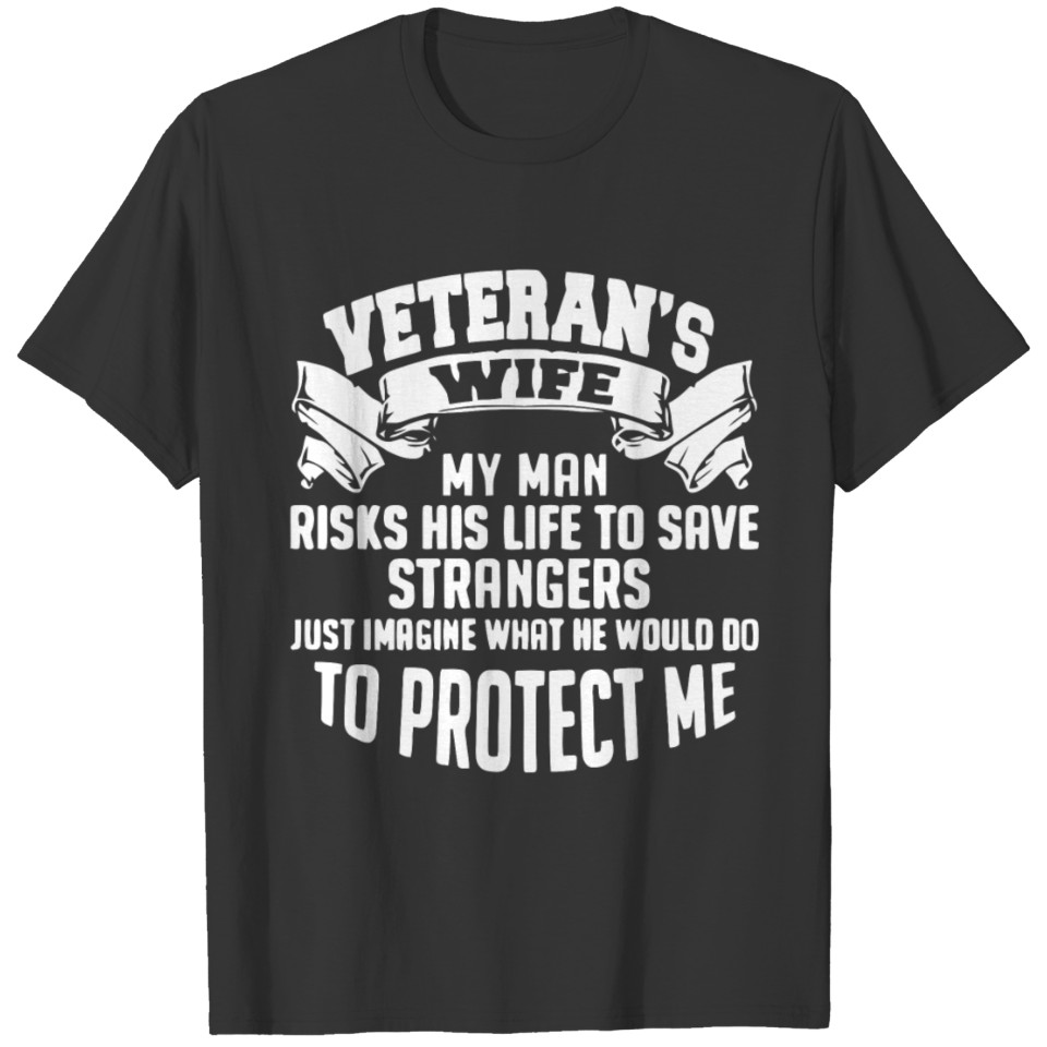 Veteran's Wife T Shirt T-shirt