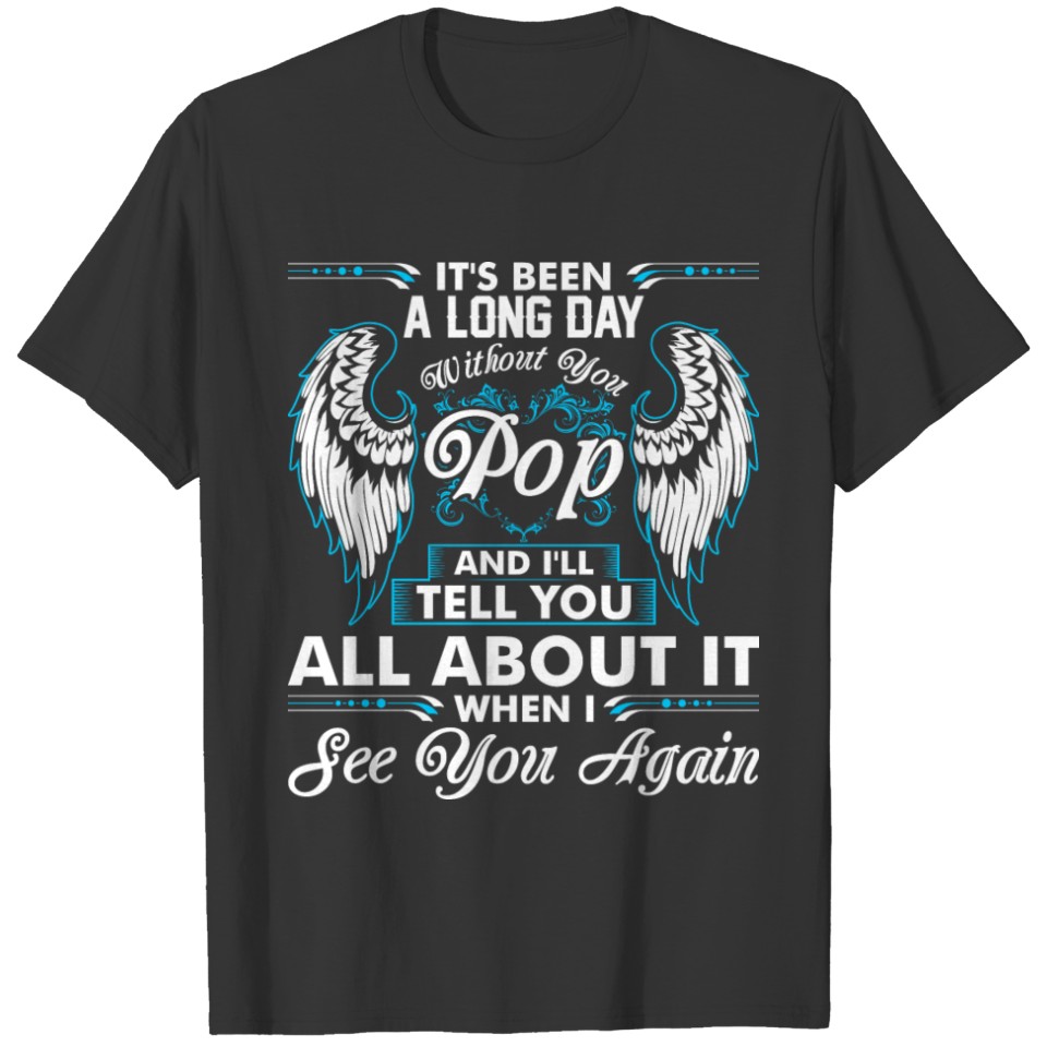 Its Been A Long Day Without You Pop T-shirt