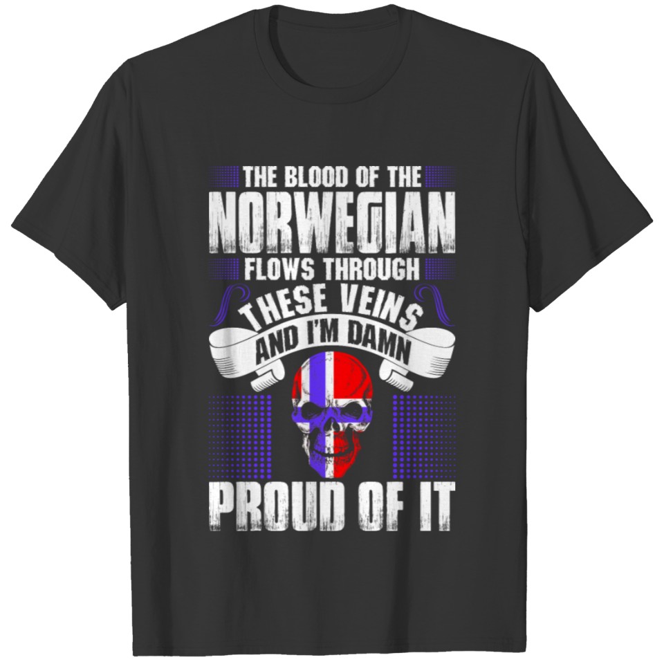 The Blood Of The Norwegian Proud Of It T-shirt