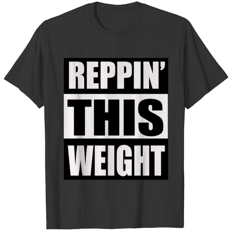 Reppin' This Weight T-shirt