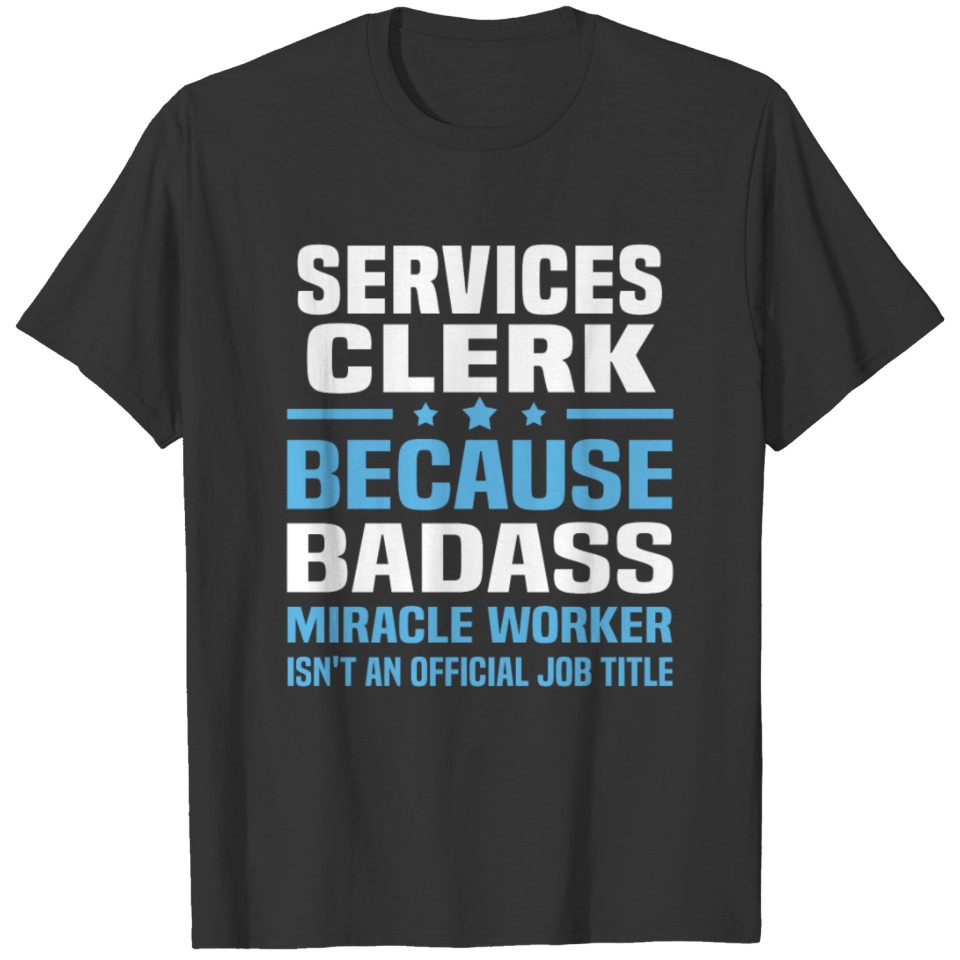 Services Clerk T-shirt