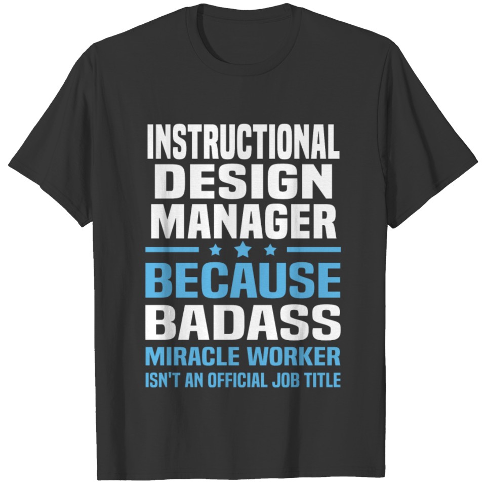 Instructional Design Manager T-shirt