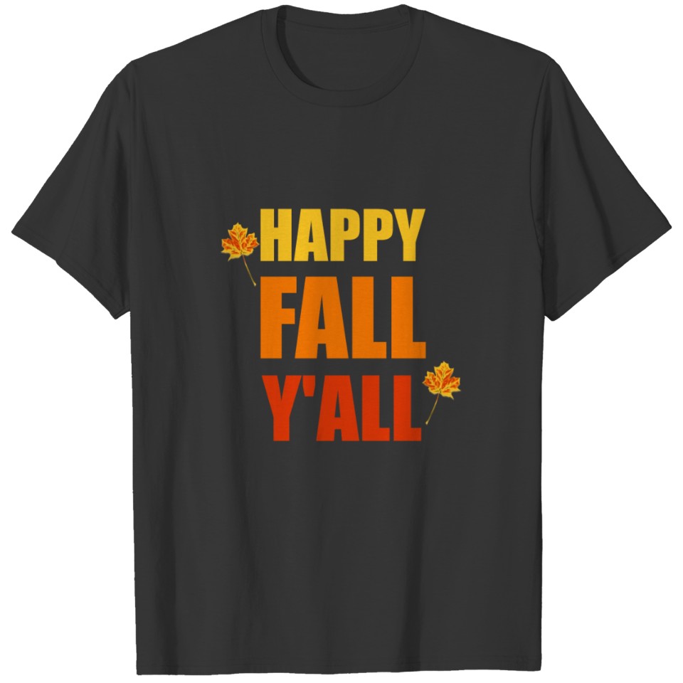 Happy Fall Yall T-shirt