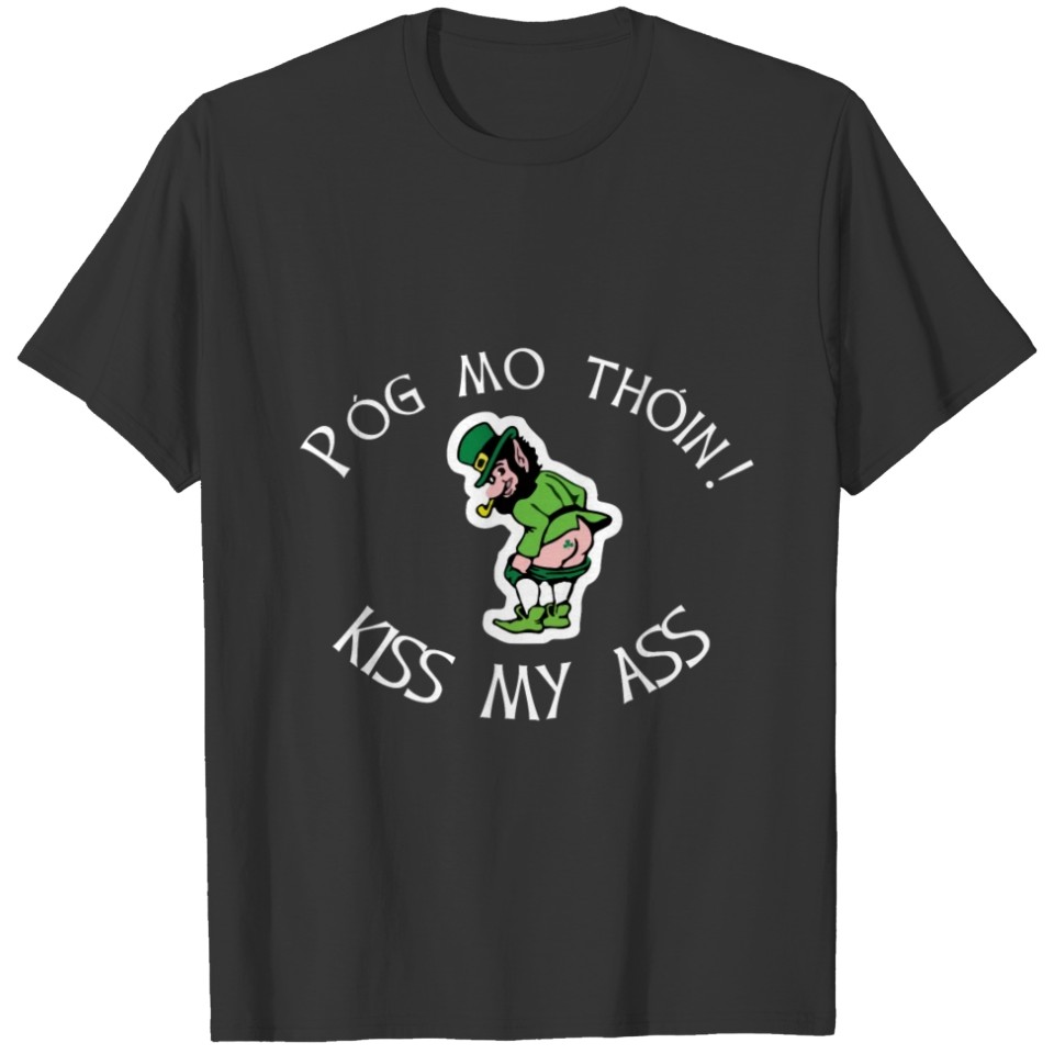 St. Patrick's Day - Kiss My Ass T-shirt