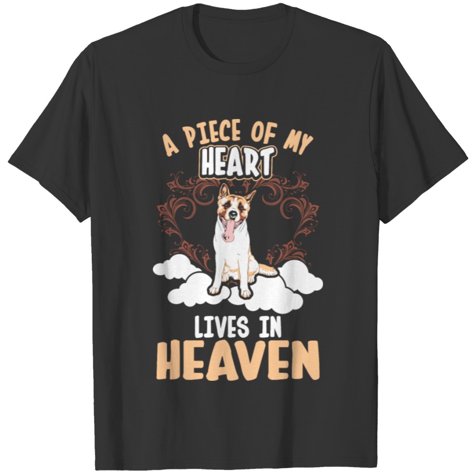A Piece Of My Heart Lives In Heaven Akita T-shirt