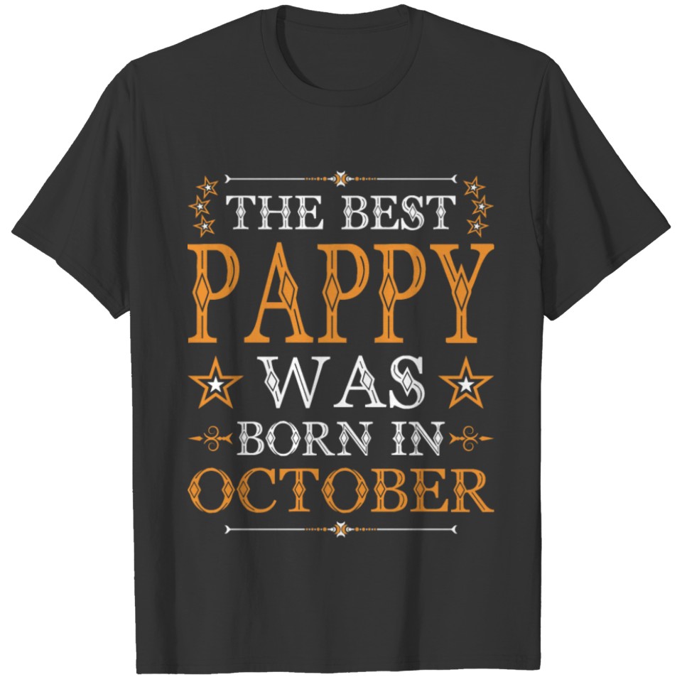 The Best Pappy Was Born In October T-shirt