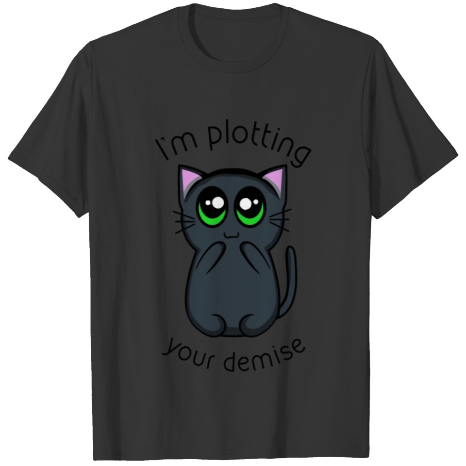 Plotting your Demise T-shirt