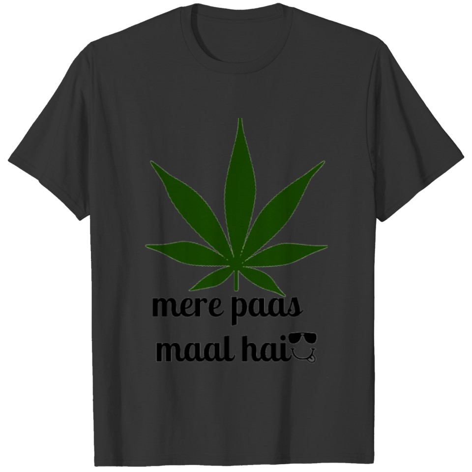 MERE PAAS MAAL HAI GREEN STUFF T-shirt
