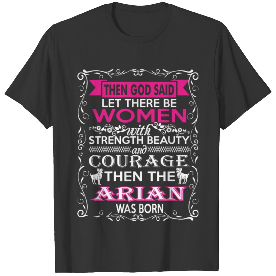 God Said Let There Be Women Arian Was Born T-shirt