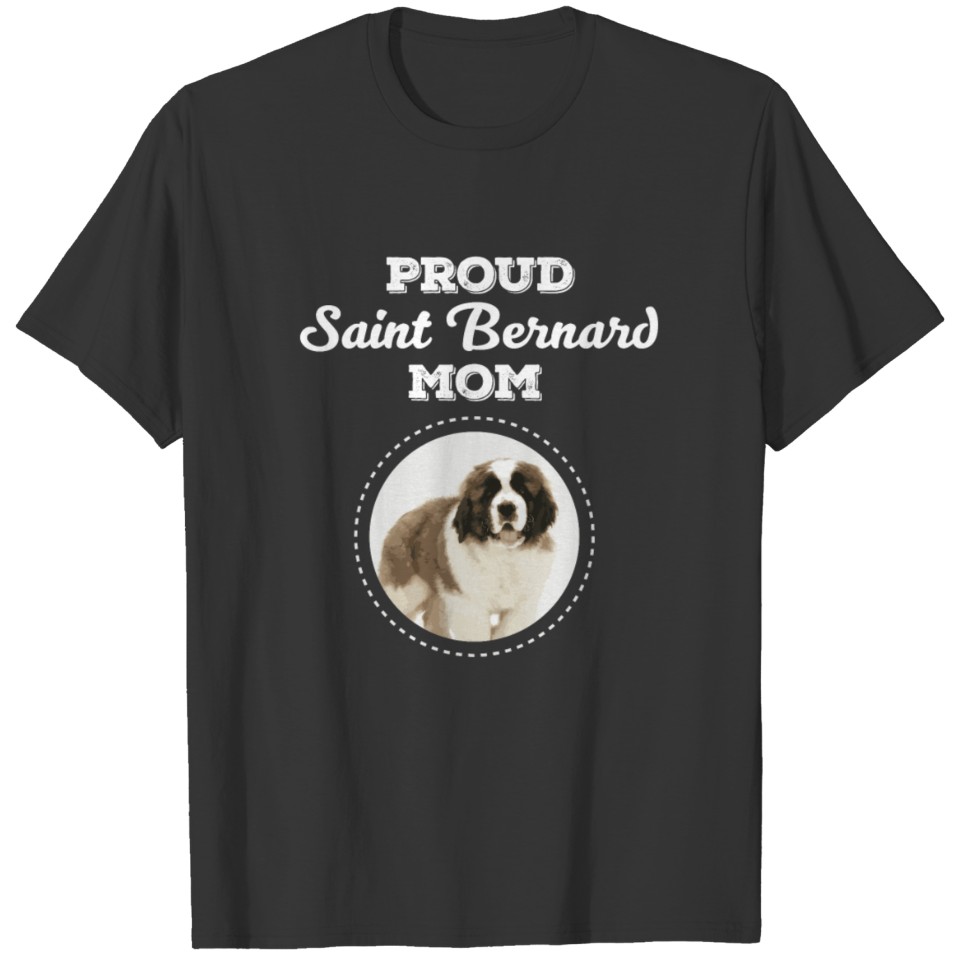 Saint Bernard Mom - Proud Saint Bernard Mom T Shirts