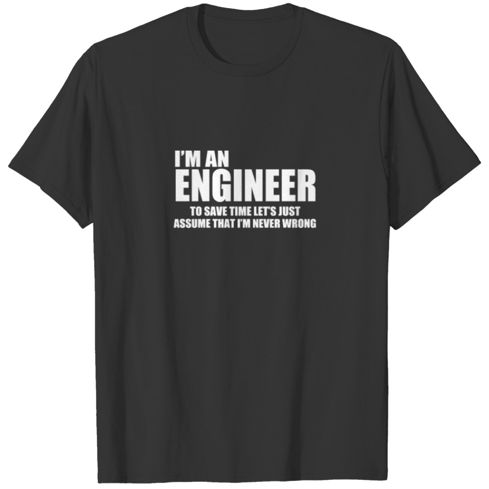 Engineer Funny T-shirt