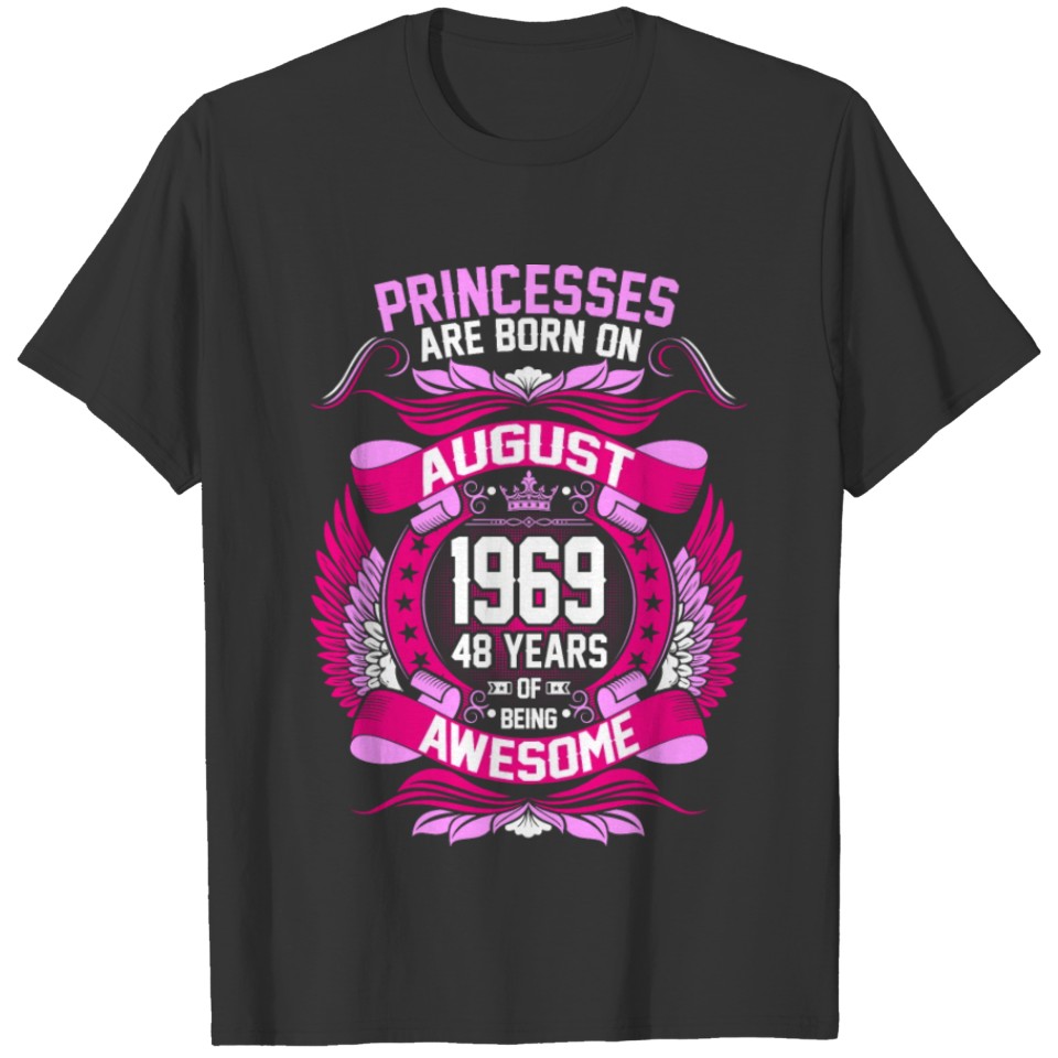 Princesses Are Born On August 1969 48 Years T-shirt