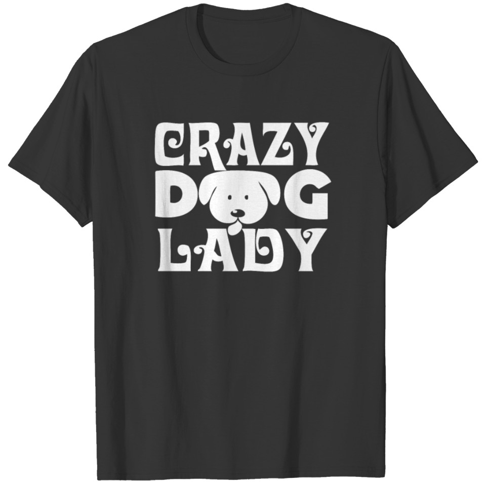 CRAZY DOG LADY T-shirt