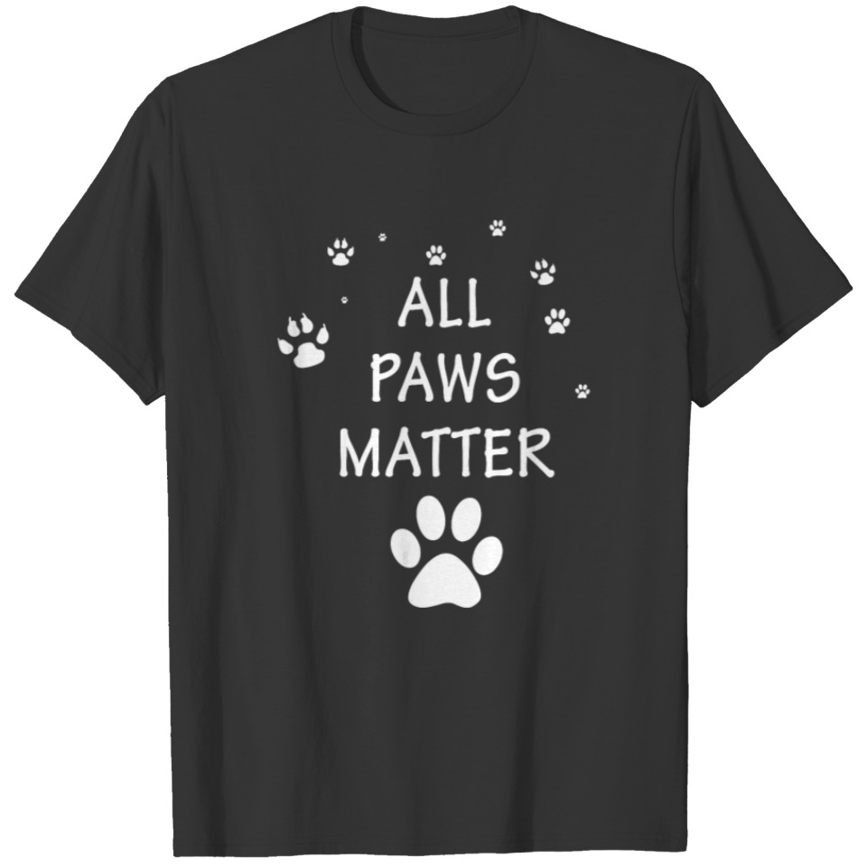All Paws Matter Love Dog Cat Rescue Adoption T-shirt