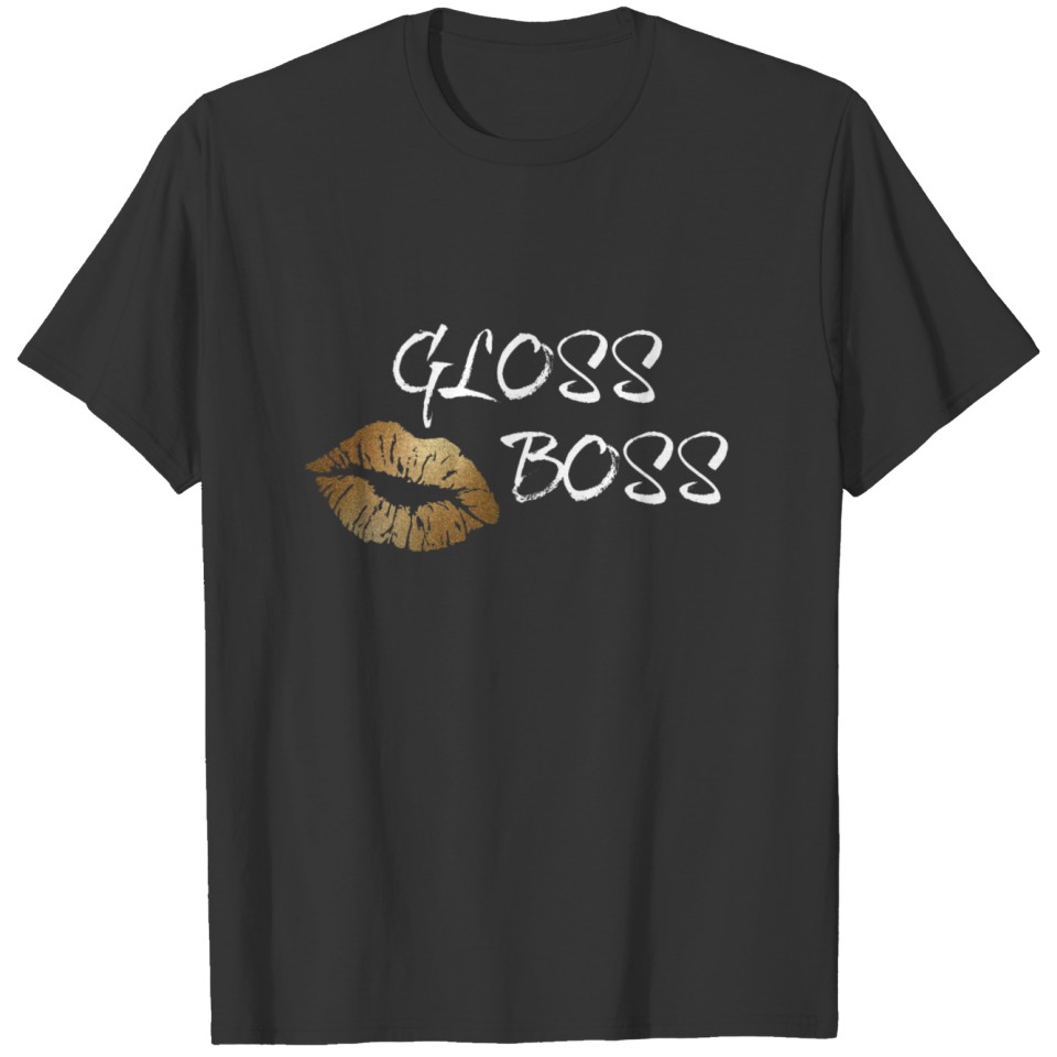 Gloss Boss 2 T-shirt