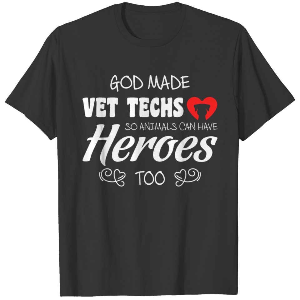 God Made Vet Techs T Shirt T-shirt