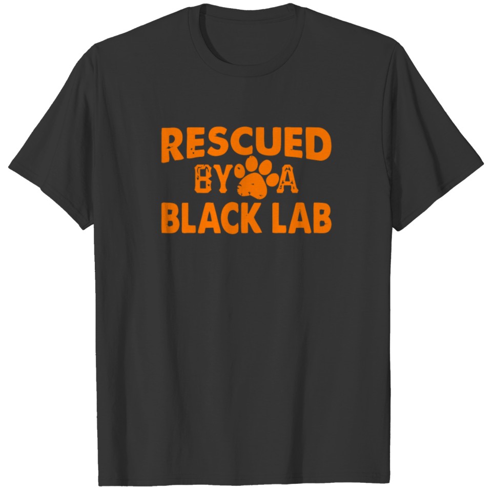 Rescued by a black lab T Shirts