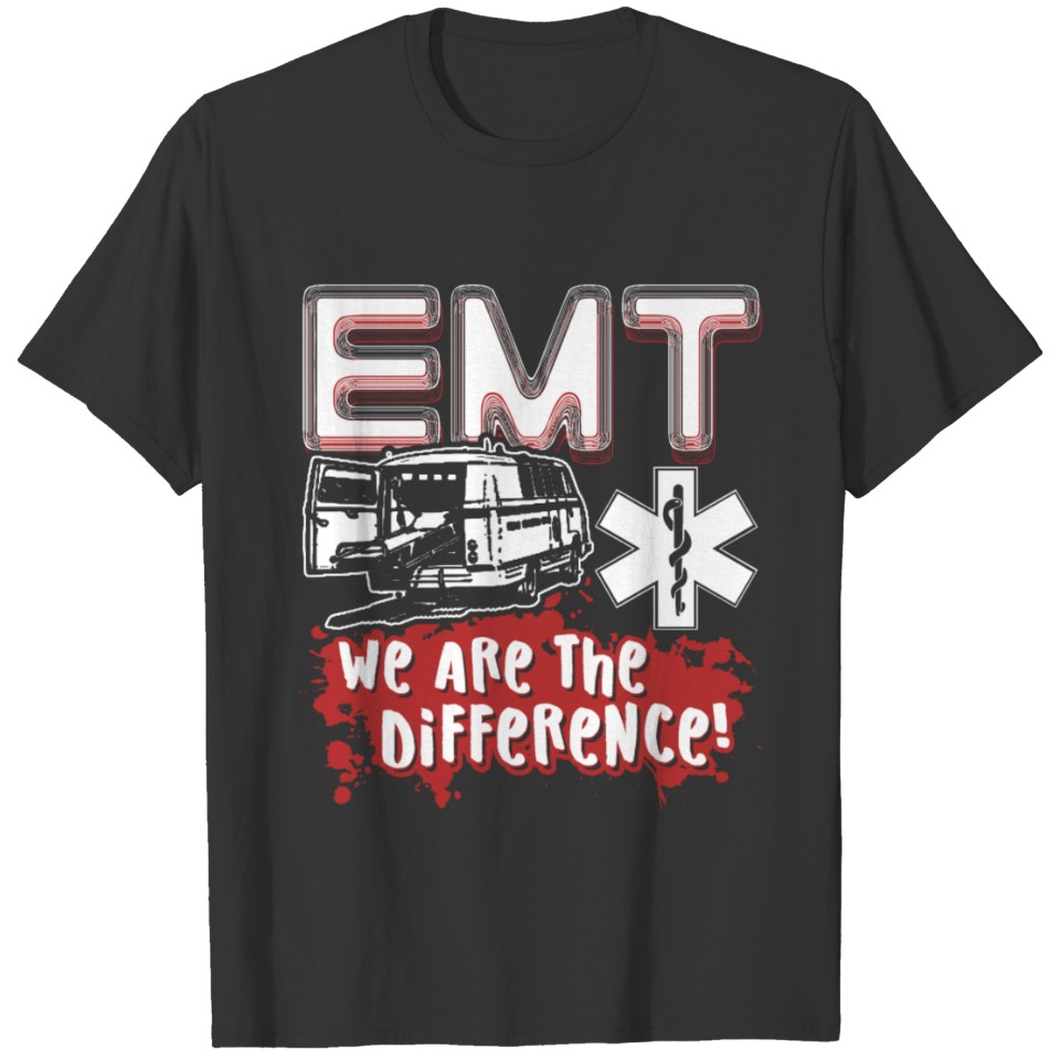 EMT WE ARE THE DIFFERENCE SHIRT T-shirt