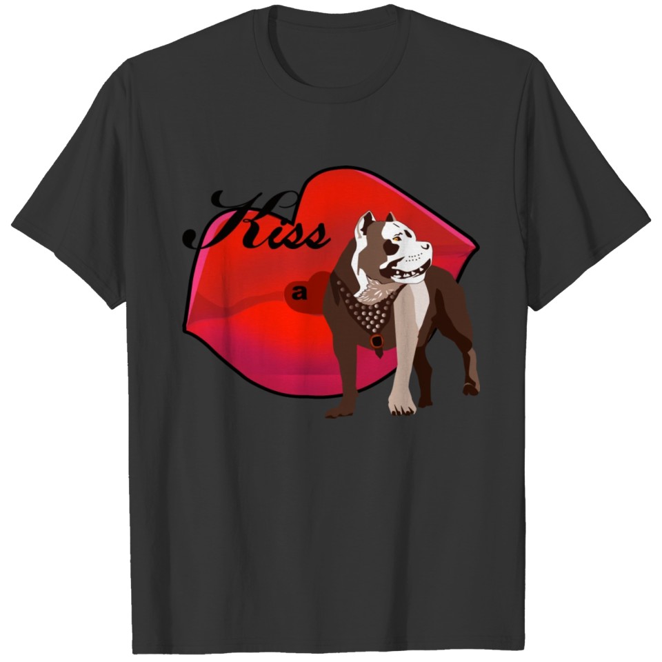 Kiss A Pitbull T-shirt