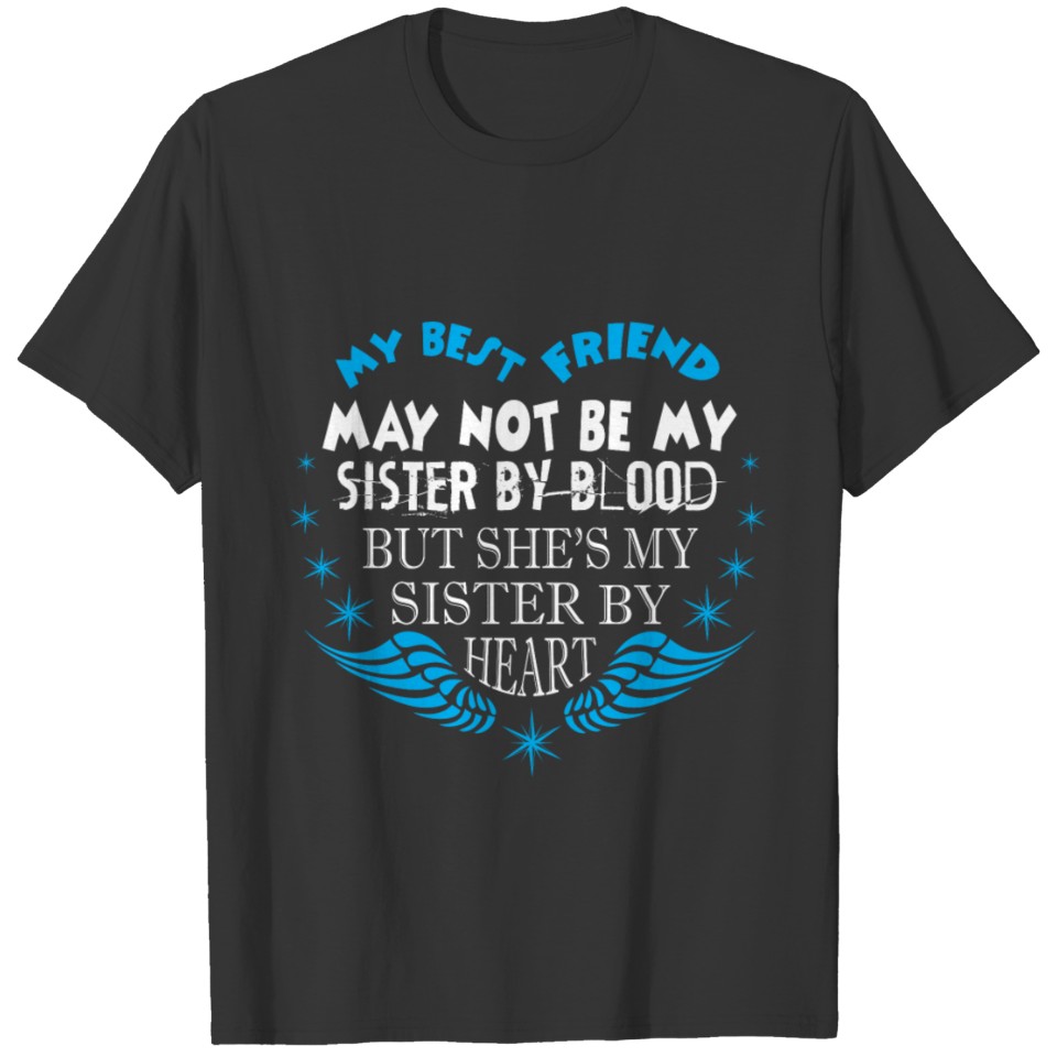 My Sister By Blood T Shirt T-shirt