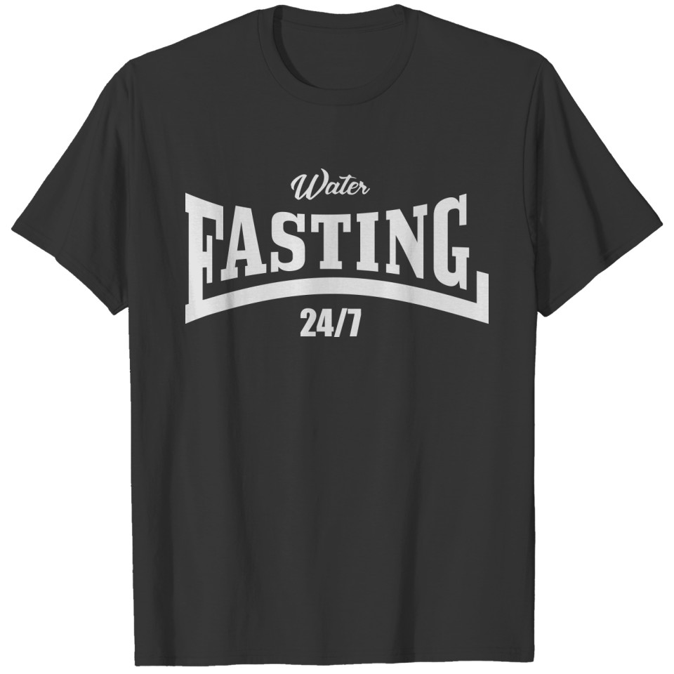 Water Fasting 24 7 T-shirt
