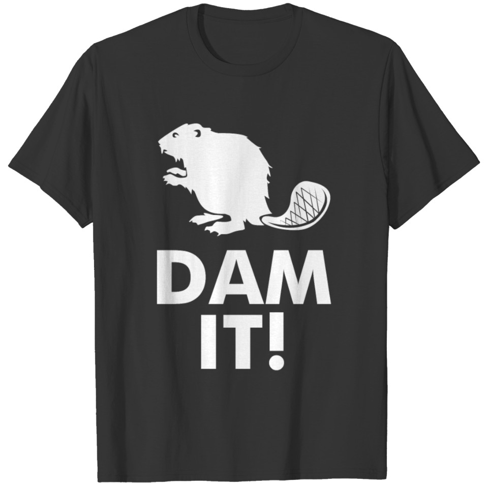 Dam It Beaver T-shirt