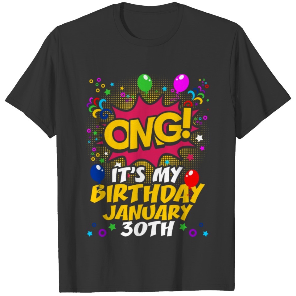 Its My Birthday January Thirteeth T-shirt