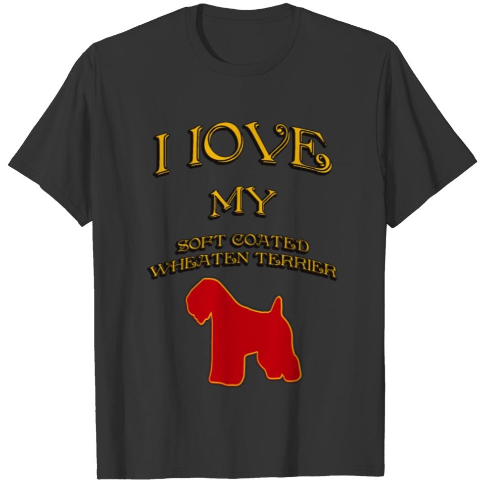I LOVE MY DOG Soft Coated Wheaten Terrier T-shirt