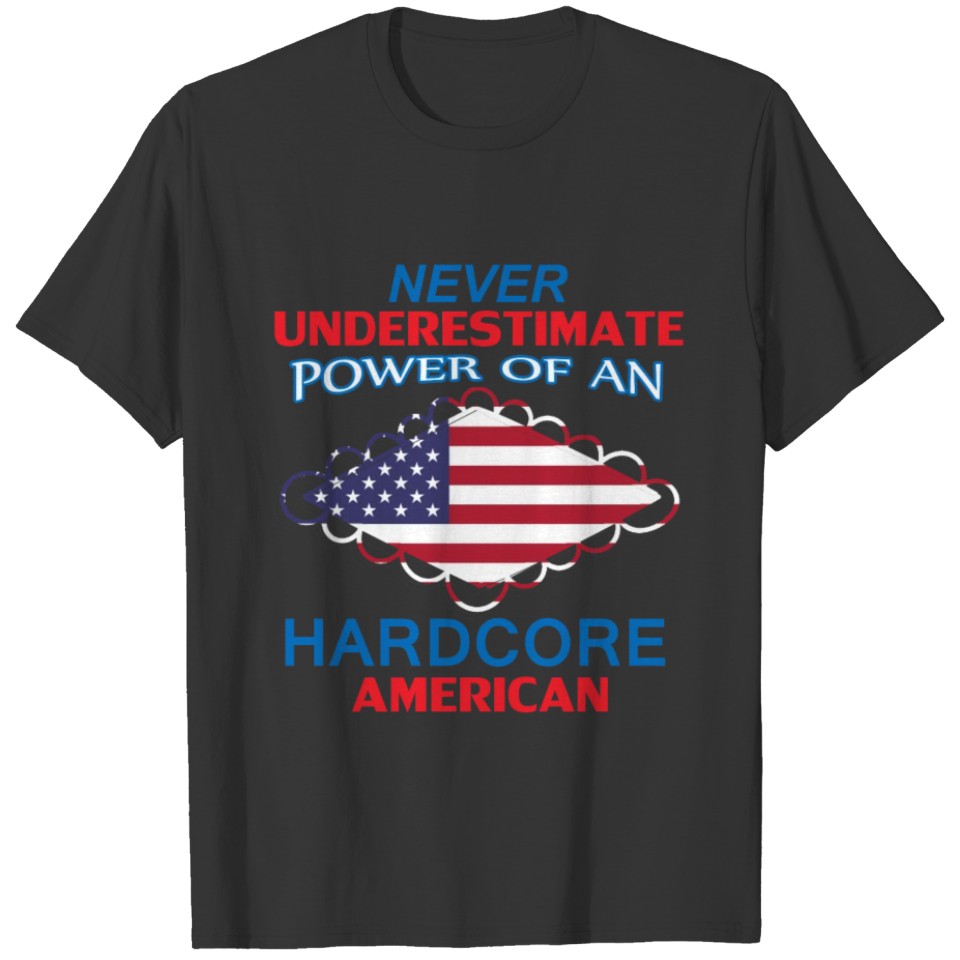 never underestimate Americans T-shirt