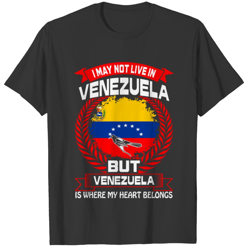 Venezuela Is Where My Heart Belongs Country Tshirt T-shirt