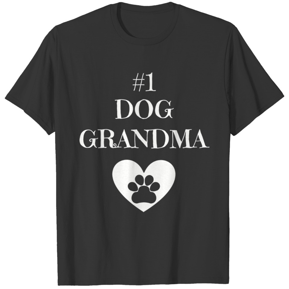 Dog Grandma - #1 Dog Grandma T Shirts